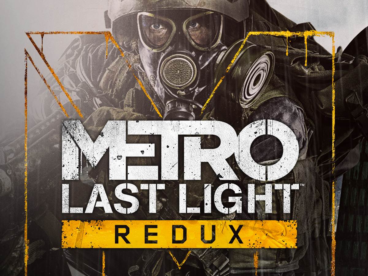 Metro 2034. Metro: last Light Redux.